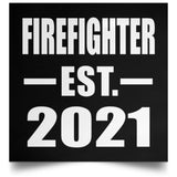Firefighter Established EST. 2021 - Poster Square