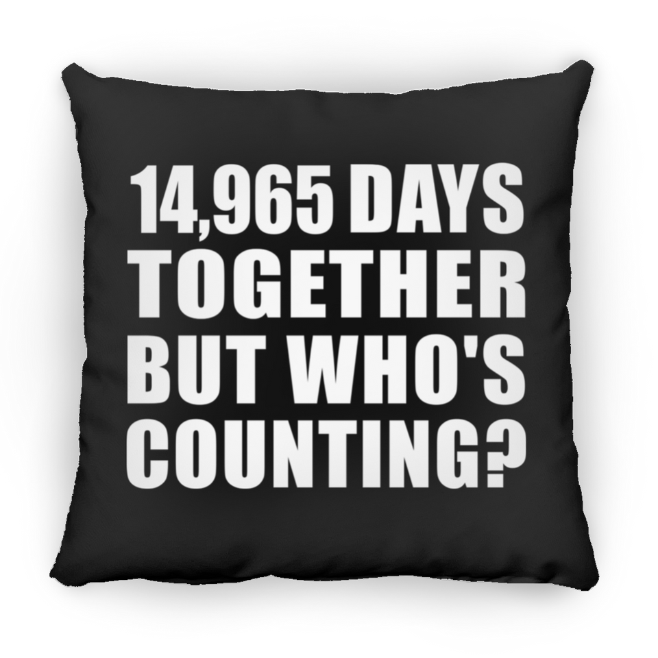 41st Anniversary 14,965 Days Together But Who's Counting - Throw Pillow Black