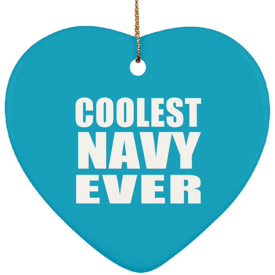 Coolest Navy Ever - Heart Ornament
