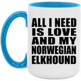 All I Need Is Love And My Norwegian Elkhound - 15oz Accent Mug Blue