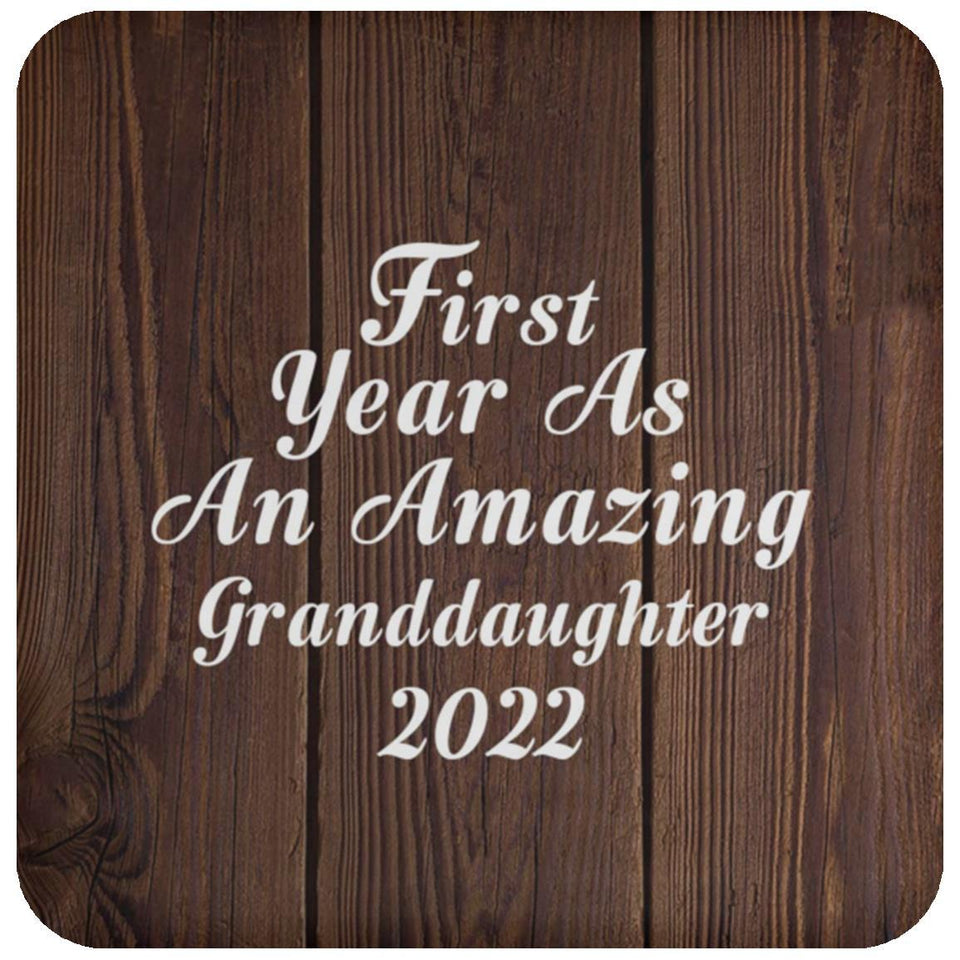 First Year As An Amazing Granddaughter 2022 - Drink Coaster D