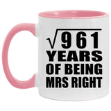 31st Anniversary Square Root of 961 Years of Being Mrs Right - 11oz Accent Mug Pink