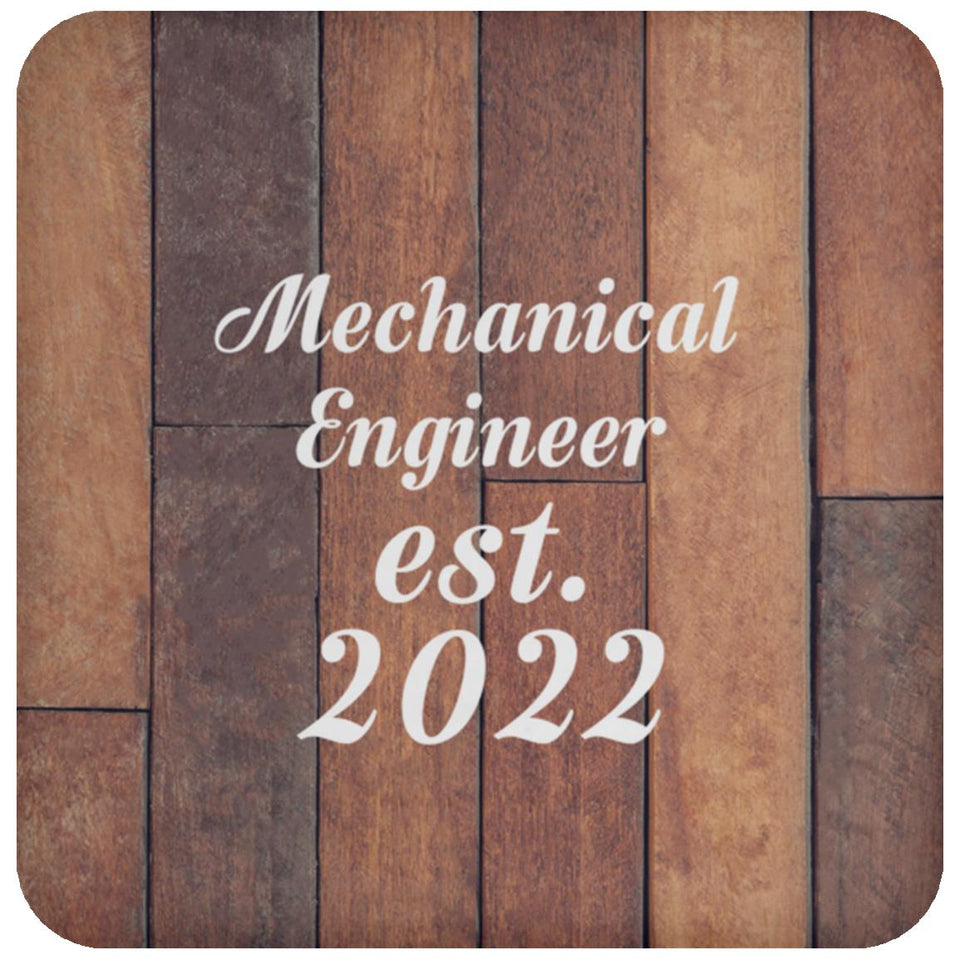 Mechanical Engineer Established Est. 2022 - Drink Coaster E