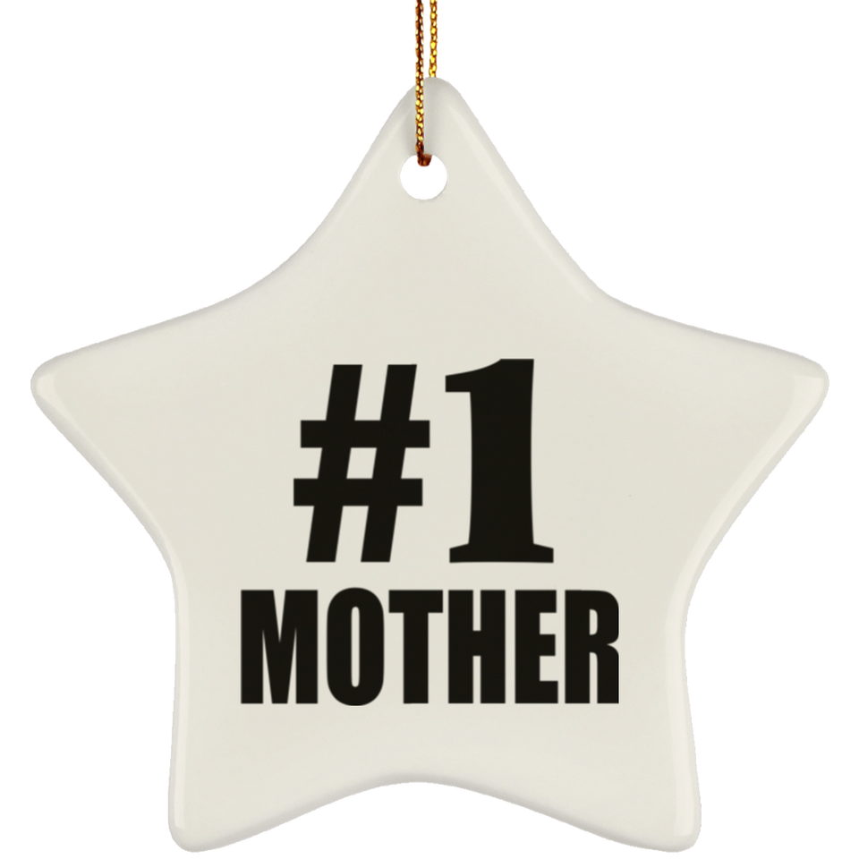 Number One #1 Mother - Star Ornament