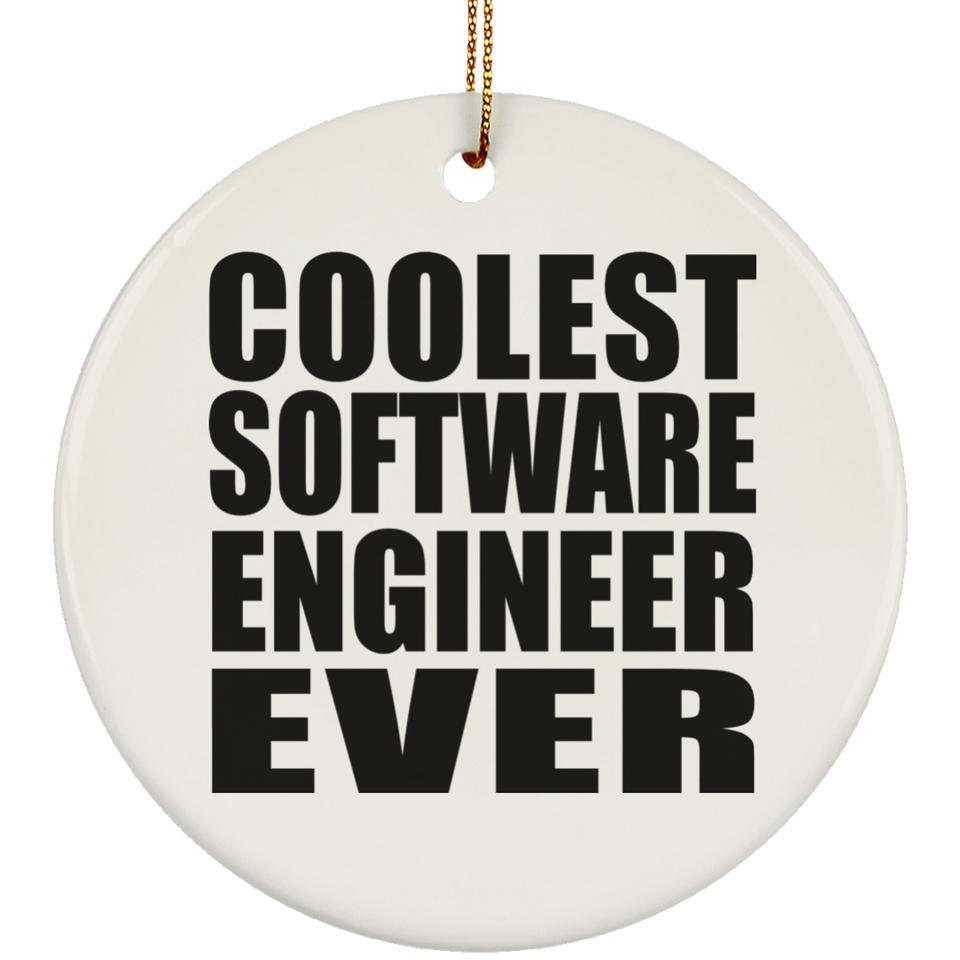 Coolest Software Engineer Ever - Circle Ornament