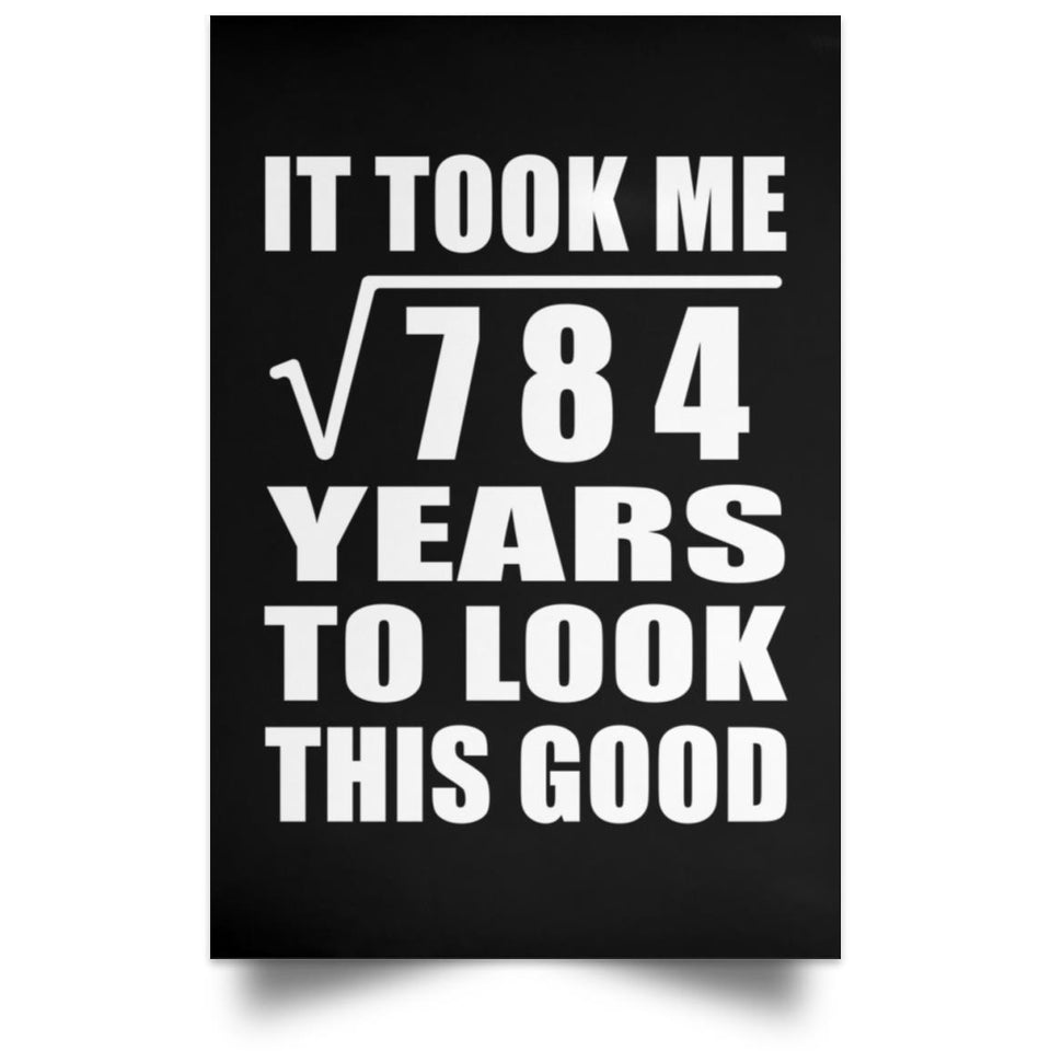 28th Birthday Took Square Root of 784 Years To Look Good - Poster Portrait