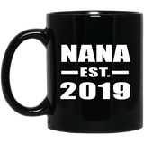 Nana Established EST. 2019 - 11oz Coffee Mug Black