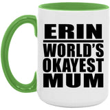 Erin World's Okayest Mum - 15oz Accent Mug Green
