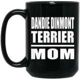 Dandie Dinmont Terrier Mom - 15oz Coffee Mug Black