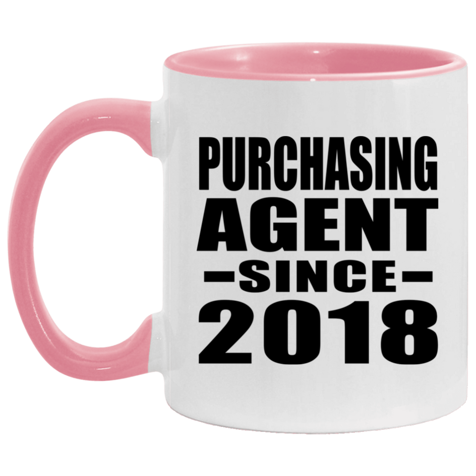 Purchasing Agent Since 2018 - 11oz Accent Mug Pink
