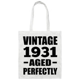 93rd Birthday Vintage 1931 Aged Perfectly - Tote Bag White
