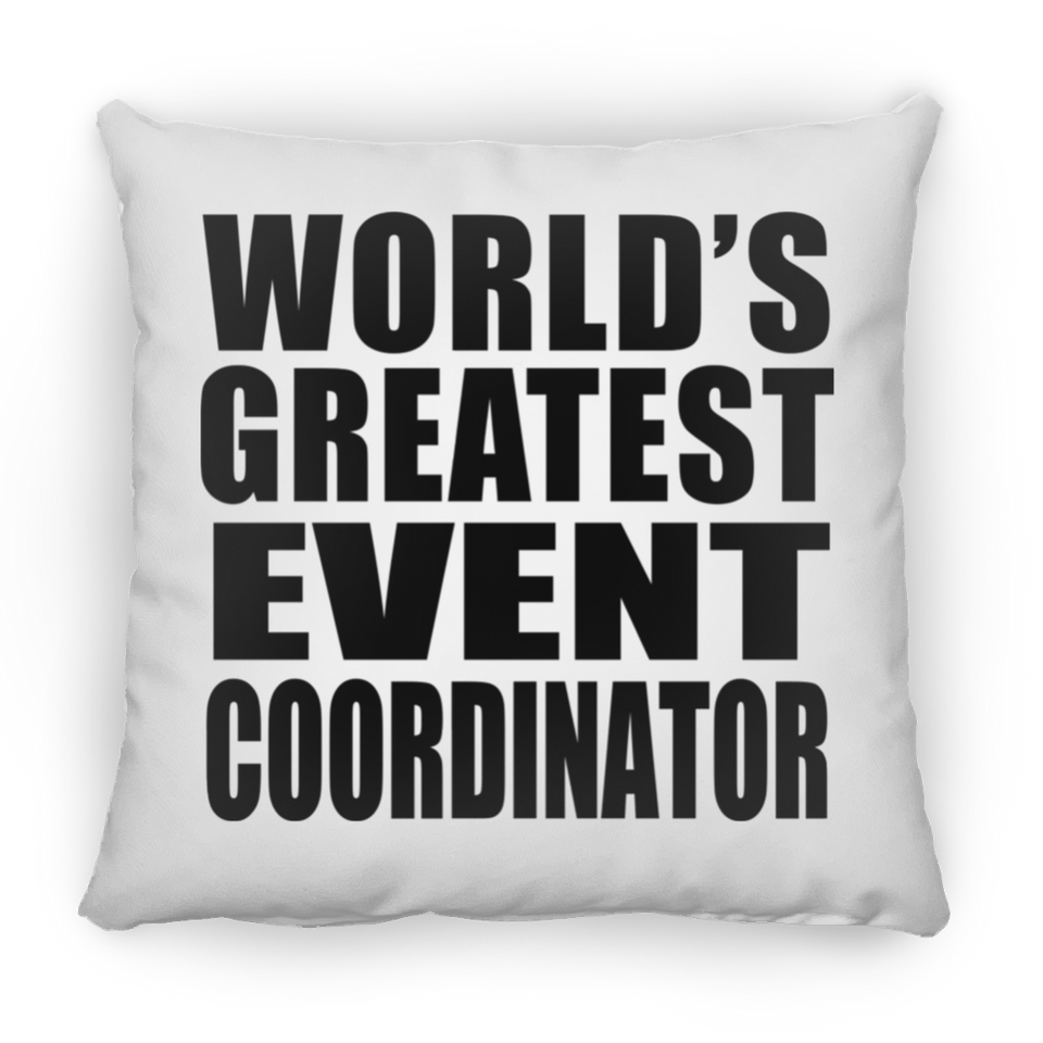 World's Greatest Event Coordinator - Throw Pillow