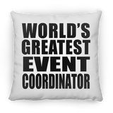 World's Greatest Event Coordinator - Throw Pillow