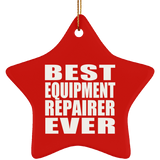 Best Equipment Repairer Ever - Star Ornament