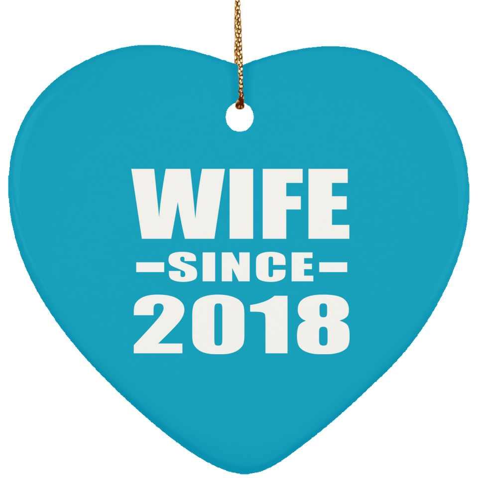 Wife Since 2018 - Heart Ornament