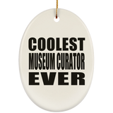 Coolest Museum Curator Ever - Oval Ornament