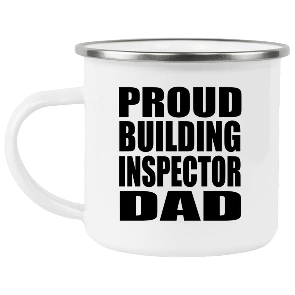 Proud Building Inspector Dad - 12oz Camping Mug