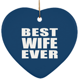 Best Wife Ever - Heart Ornament
