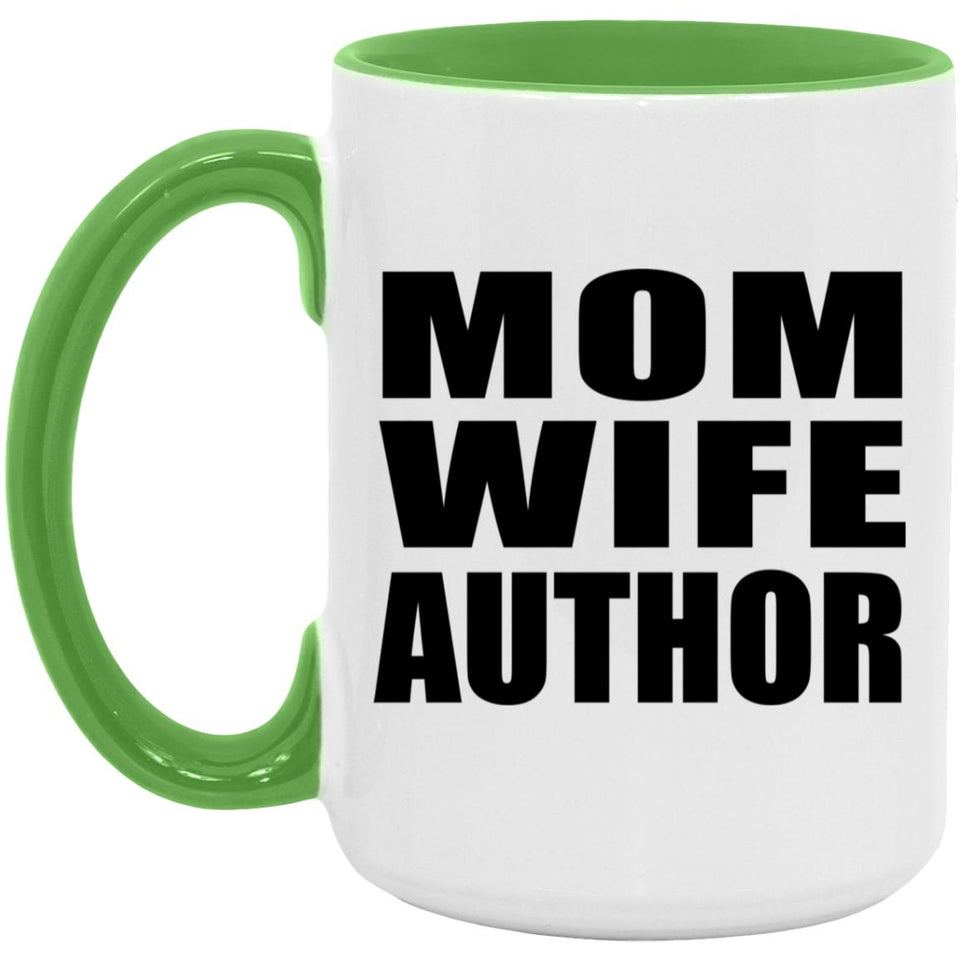 Mom Wife Author - 15oz Accent Mug Green
