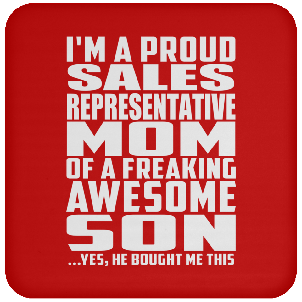 Proud Sales Representative Mom Of Awesome Son - Drink Coaster