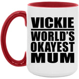 Vickie World's Okayest Mum - 15oz Accent Mug Red