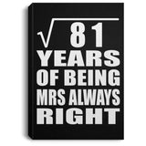 9th Anniversary Square Root of 81 Years Mrs Always Right - Canvas Portrait