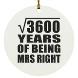 60th Anniversary Square Root of 3600 Years of Being Mrs Right - Circle Ornament