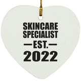 Skincare Specialist Established EST. 2022 - Heart Ornament