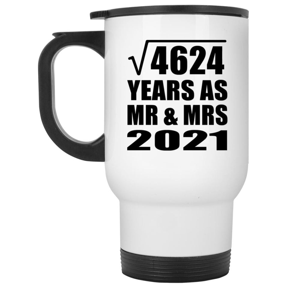 68th Anniversary Square Root of 4624 Years As Mr & Mrs 2021 - White Travel Mug
