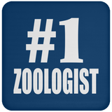 Number One #1 Zoologist - Drink Coaster