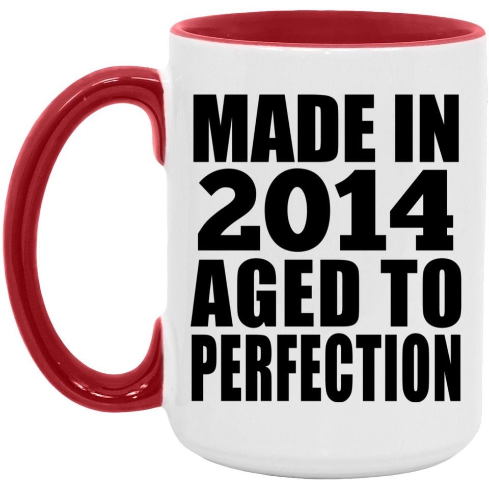 10th Birthday Made In 2014 Aged to Perfection - 15oz Accent Mug Red