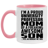 Proud University Professor Mom Of Awesome Son - 11oz Accent Mug Pink
