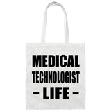 Medical Technologist Life - Tote Bag White