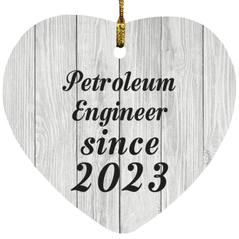 Petroleum Engineer Since 2023 - Heart Ornament F
