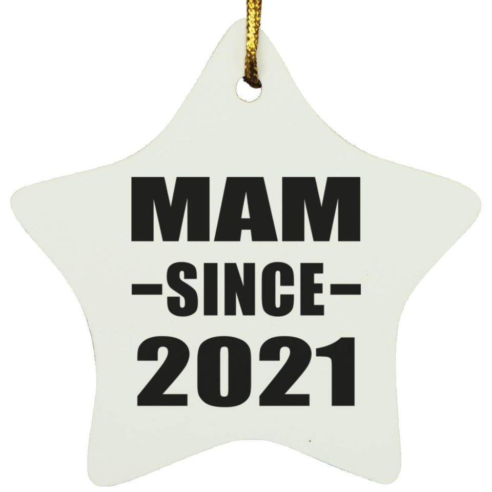Mam Since 2021 - Star Ornament