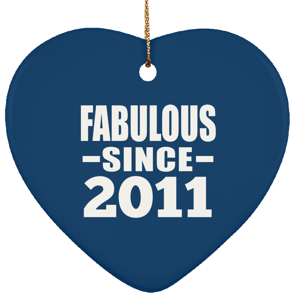 13th Birthday Fabulous Since 2011 - Heart Ornament