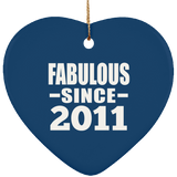 13th Birthday Fabulous Since 2011 - Heart Ornament