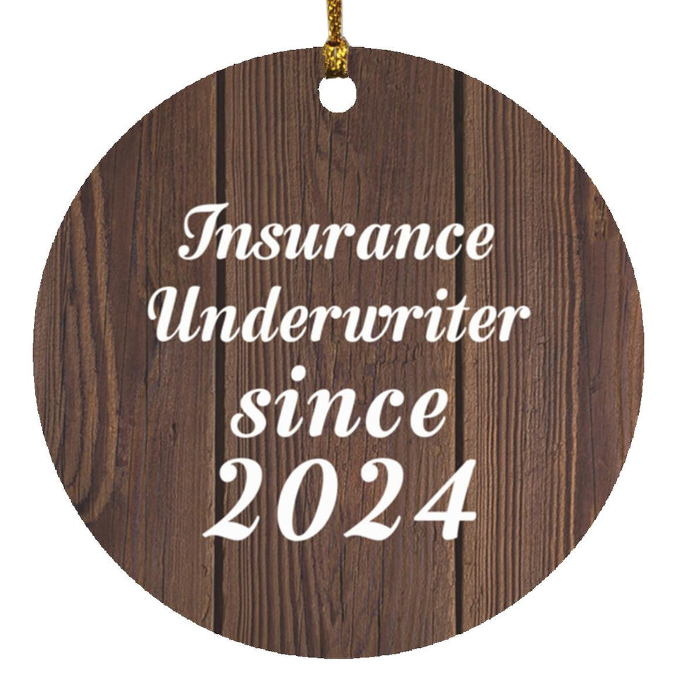 Insurance Underwriter Since 2024 - Circle Ornament D