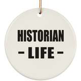 Historian Life - Circle Ornament