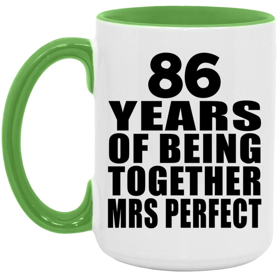 86th Anniversary 86 Years Of Being Mrs Perfect - 15oz Accent Mug Green