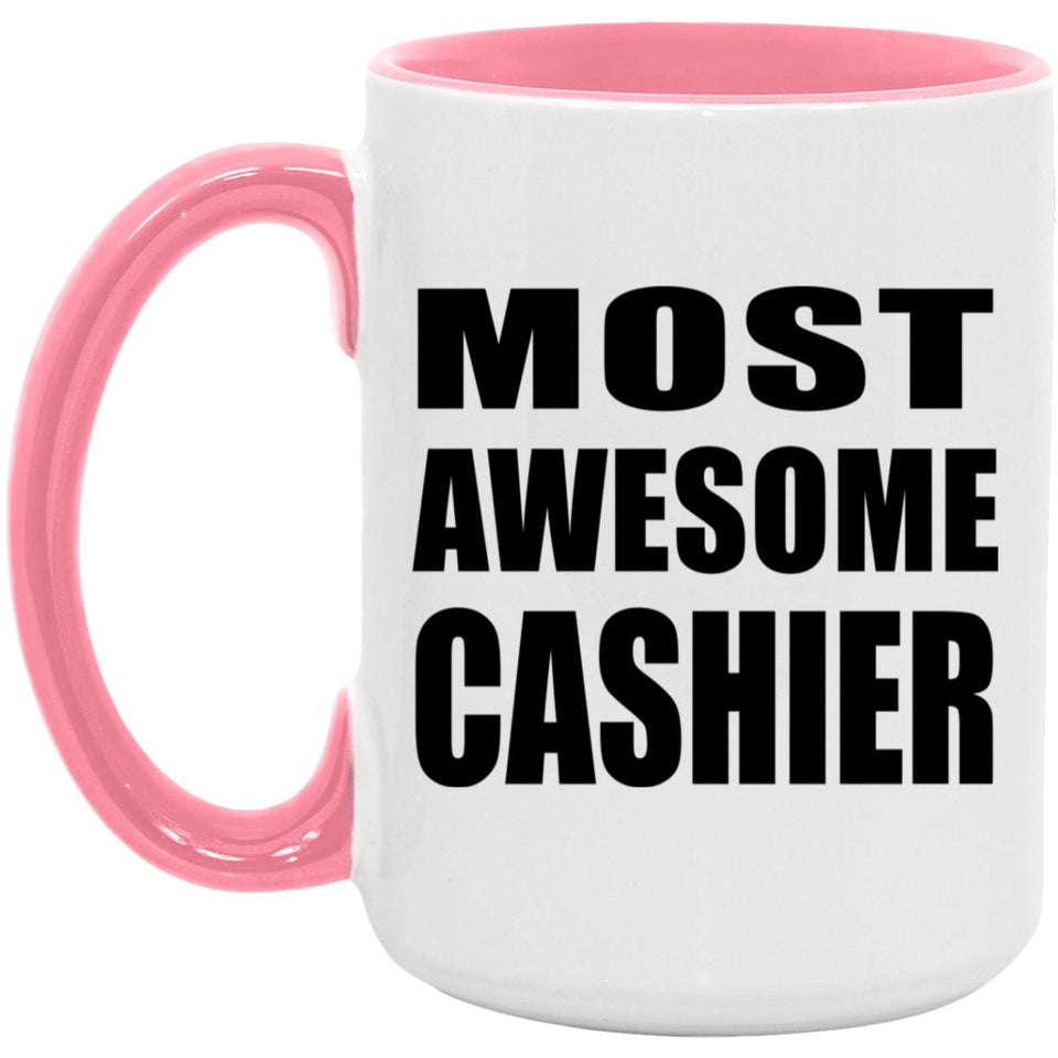 Most Awesome Cashier - 15oz Accent Mug Pink