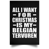 All I Want For Christmas Is My Belgian Tervuren - Poster Portrait