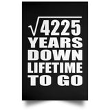 65th Anniversary Square Root of 4225 Years Lifetime To Go - Poster Portrait