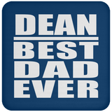 Dean Best Dad Ever - Drink Coaster
