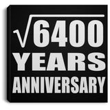 80th Anniversary Square Root of 6400 Years Anniversary - Canvas Square