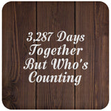 9th Anniversary 3,287 Days Together Who's Counting - Drink Coaster D
