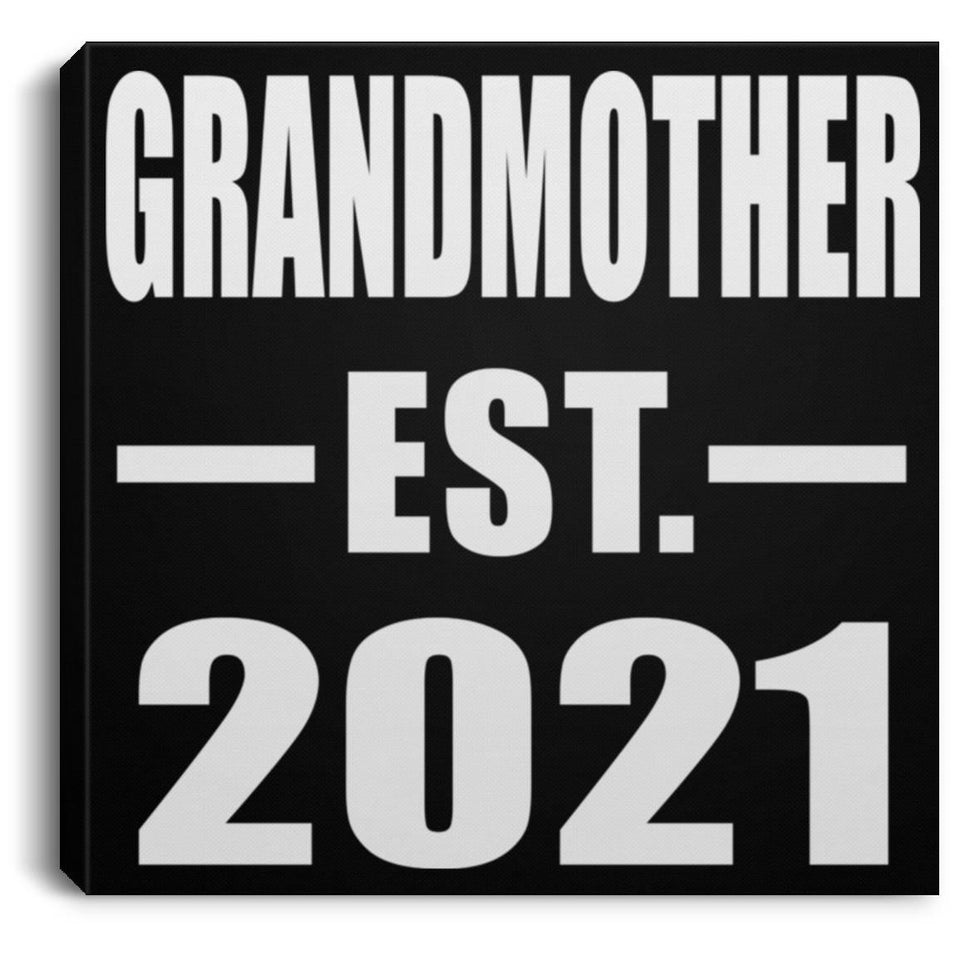 Grandmother Established EST. 2021 - Canvas Square