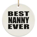 Best Nanny Ever - Circle Ornament