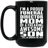 Proud Funeral Director Mom Of Awesome Son - 15 Oz Coffee Mug Black