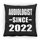 Audiologist Since 2022 - Throw Pillow Black